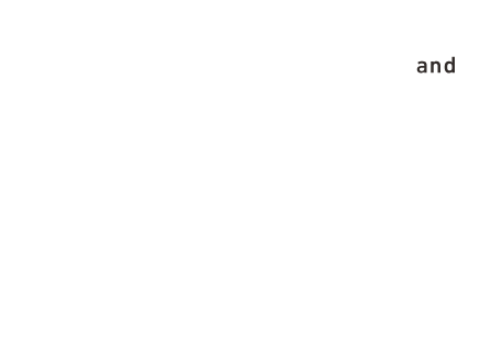 Creation and Challenge　真面目一筋。誠実なものづくり。